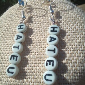 Hate U Earrings